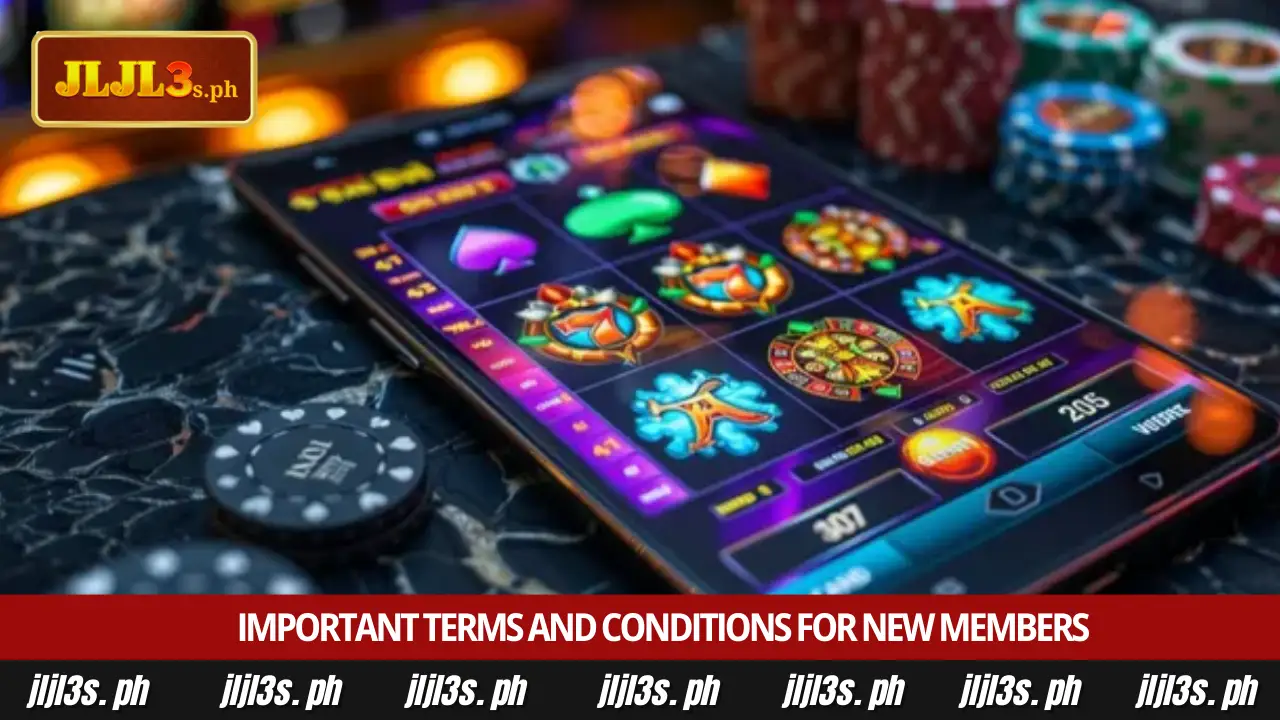 Official JLJL3 how to claim welcome bonus instruction 4 Important terms and conditions for new members