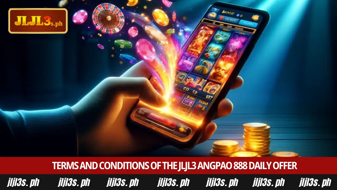 Steps to claim JLJL3 angpao ₱888 daily reward 4 Terms and Conditions of the JLJL3 Angpao 888 Daily Offer